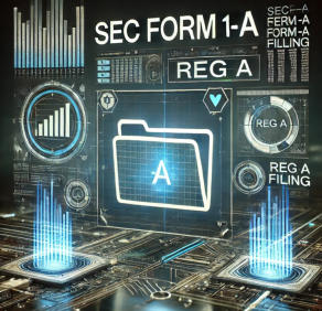 SEC Form 1-A (Regulation A, Reg A) Filing Services