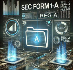 SEC Form 1-A (Regulation A, Reg A) Filing Services